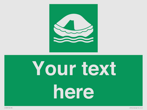 Custom sign safe condition Liferaft